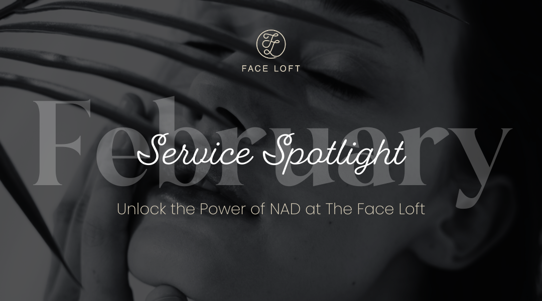 Experience Full Body Benefits with NAD at The Face Loft®